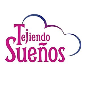 Tejiendo Sueños